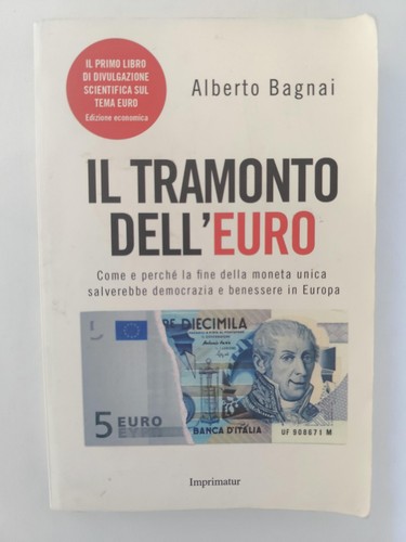 Tramonto dell euro - il, dell'euro