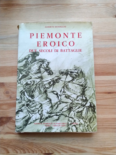 Piemonte eroico due - , di