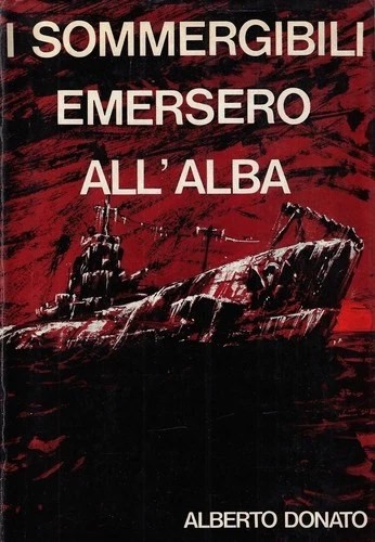 Sommergibili emersero all alba - all,